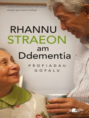 cover image of Rhannu Straeon am Ddementia--Profiadau Gofalu